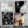 WHAT HAPPENS 2